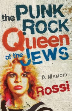 The Punk-Rock Queen of the Jews (eBook, ePUB) - Rossi