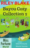 Bayou Cozy Collection 2 (Miss Fortune World: Bayou Cozy Romantic Thrills) (eBook, ePUB)