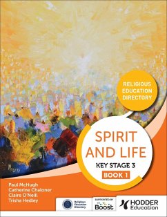 Spirit and Life: Religious Education Directory for Catholic Schools Key Stage 3 Book 1 (eBook, ePUB) - Education, Hodder