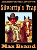 Silvertip's Trap (eBook, ePUB)