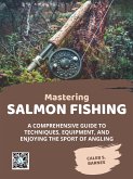 Mastering Salmon Fishing (eBook, ePUB)