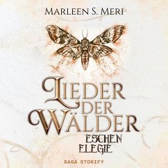Lieder der Wälder: Eschenelegie (MP3-Download) - Meri, Marleen S.