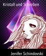 Kristall und Schreben (eBook, ePUB) - Bild 1