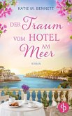 Der Traum vom Hotel am Meer (eBook, ePUB)