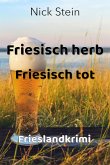 Friesisch herb Friesisch tot (eBook, ePUB)