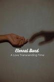 Eternal Bond (eBook, ePUB) Eternal Bond (eBook, ePUB)