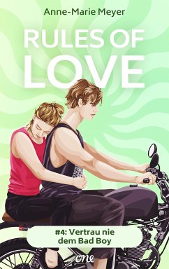 Vertrau nie dem Bad Boy / Rules of Love Bd.4 (eBook, ePUB) - Meyer, Anne-Marie