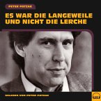 Es war die Langeweile und nicht die Lerche (MP3-Download)
