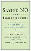 Saying NO to a Farm-Free Future (eBook, ePUB)