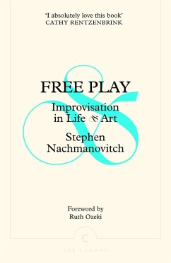 Free Play (eBook, ePUB) - Nachmanovitch, Stephen