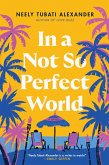 In a Not So Perfect World (eBook, ePUB) In a Not So Perfect World (eBook, ePUB)