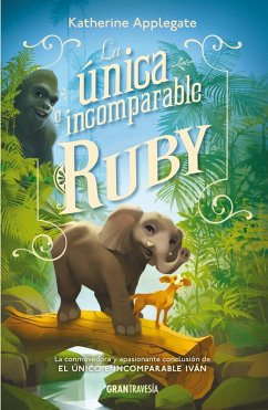 La única e incomparable Ruby (eBook, ePUB) - Applegate, Katherine