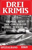 Drei Krimis Spezialband 1069 (eBook, ePUB)