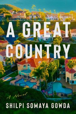 A Great Country (eBook, ePUB) - Gowda, Shilpi Somaya