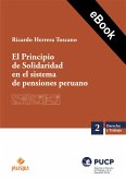 El Principio de Solidaridad en el sistema de pensiones peruano (eBook, ePUB)