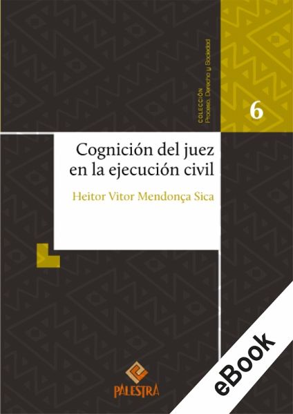 Cognición del juez en la ejecución civil (eBook, ePUB)