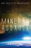 Mineran Assault (Mineran Series, #3) (eBook, ePUB) Mineran Assault (Mineran Series, #3) (eBook, ePUB)