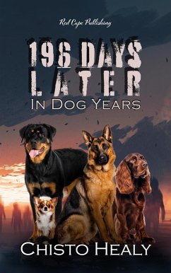 196 Days Later (eBook, ePUB) - Healy, Chisto