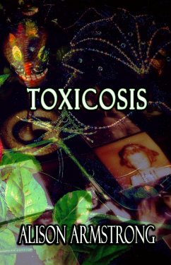 Toxicosis (Feral Rebirth, #2) (eBook, ePUB) - Armstrong, Alison