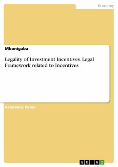 Legality of Investment Incentives. Legal Framework related to Incentives (eBook, PDF)