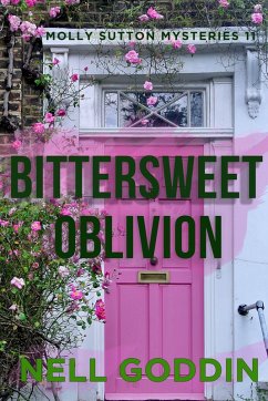 Bittersweet Oblivion (Molly Sutton Mysteries, #11) (eBook, ePUB) - Goddin, Nell