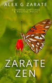 Zarate Zen - Colorful Captures & Positive Posts (eBook, ePUB)