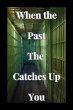 When The Past Catches Up You (eBook,... - Bild 1