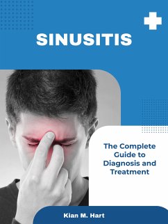 Sinusitis (eBook, ePUB) - M. Hart, Kian