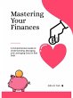 Mastering Your Finances (eBook, ePUB) - Bild 1