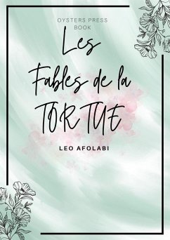 Les Fables de la Tortue (eBook, ePUB) - Afolabi, Leo