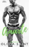 Amarte: Novela Romantica (eBook, ePUB) Amarte: Novela Romantica (eBook, ePUB)