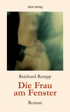 Die Frau am Fenster (eBook, ePUB) - Rempp, Reinhard