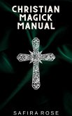 Christian Magick Manual (eBook, ePUB)