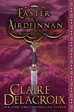 Easter at Airdfinnan (The Bride Quest, #8) (eBook, ePUB) - Delacroix, Claire