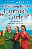 A Wedding for the Cornish Girls (eBook, ePUB) A Wedding for the Cornish Girls (eBook, ePUB)