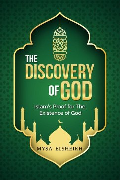 Cover The Discovery of God: Islam's Proof for the Existence of God (eBook, ePUB)