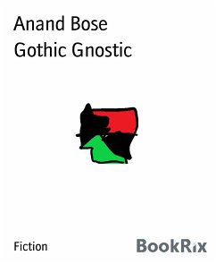 Gothic Gnostic (eBook, ePUB) - Bose, Anand