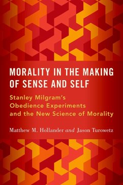 Morality in the Making of Sense and Self (eBook, PDF) - Hollander, Matthew M.; Turowetz, Jason