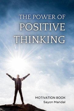 The Power of Positive Thinking (eBook, ePUB) - Mandal, Sayon