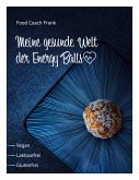 Meine gesunde Welt der Energy Balls (eBook, ePUB)