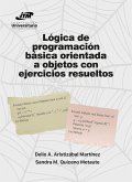 Lógica de programación básica orientada a objetos con ejercicios resueltos (eBook, PDF)