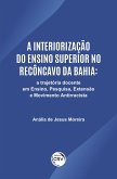 A INTERIORIZAÇÃO DO ENSINO SUPERIOR NO RECÔNCAVO DA BAHIA (eBook, ePUB)