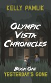 Yesterday's Gone (Olympic Vista Chronicles, #1) (eBook, ePUB) Yesterday's Gone (Olympic Vista Chronicles, #1) (eBook, ePUB)