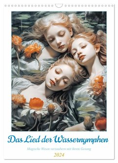 Das Lied der Wassernymphen (Wandkalender 2024 DIN A3 hoch), CALVENDO Monatskalender