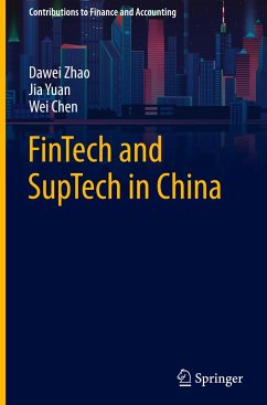 FinTech and SupTech in China - Zhao, Dawei;Yuan, Jia;Chen, Wei