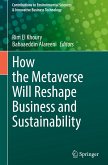 How the Metaverse Will Reshape Business and Sustainability