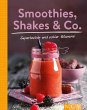 Smoothies, Shakes & Co. - Bild 1