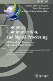 Computer, Communication, and Signal Processing. AI, Knowledge Engineering and IoT for Smart Systems