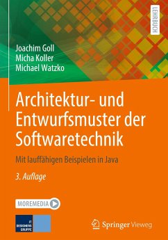 Architektur- und Entwurfsmuster der Softwaretechnik - Goll, Joachim;Koller, Micha;Watzko, Michael