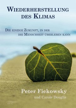 Wiederherstellung des Klimas - Fiekowsky, Peter; Douglis, Carole